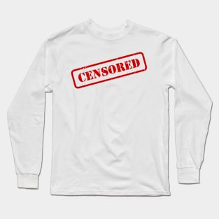 Censored Rubber Stamp Long Sleeve T-Shirt